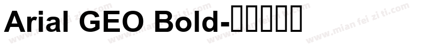 Arial GEO Bold字体转换
